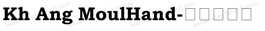 Kh Ang MoulHand字体转换